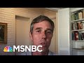 Beto O’Rourke: ‘This Action Is Going To Kill More Texans Than Have Already Died’ | Deadline | MSNBC