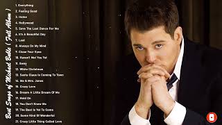 Best Songs Of Michael Buble - Michael Buble Greatest Hits Full Album 2023