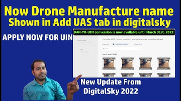 Now Drone Manufacture name shown in Add UAS tab In Digitalsky | Apply now for Drone UIN no. 2022