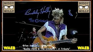 Brian Setzer - Buddy Holly Medley (1988 PBS) &quot;Rock Around With Ollie Vee&quot; &amp; &quot;Oh Boy&quot;