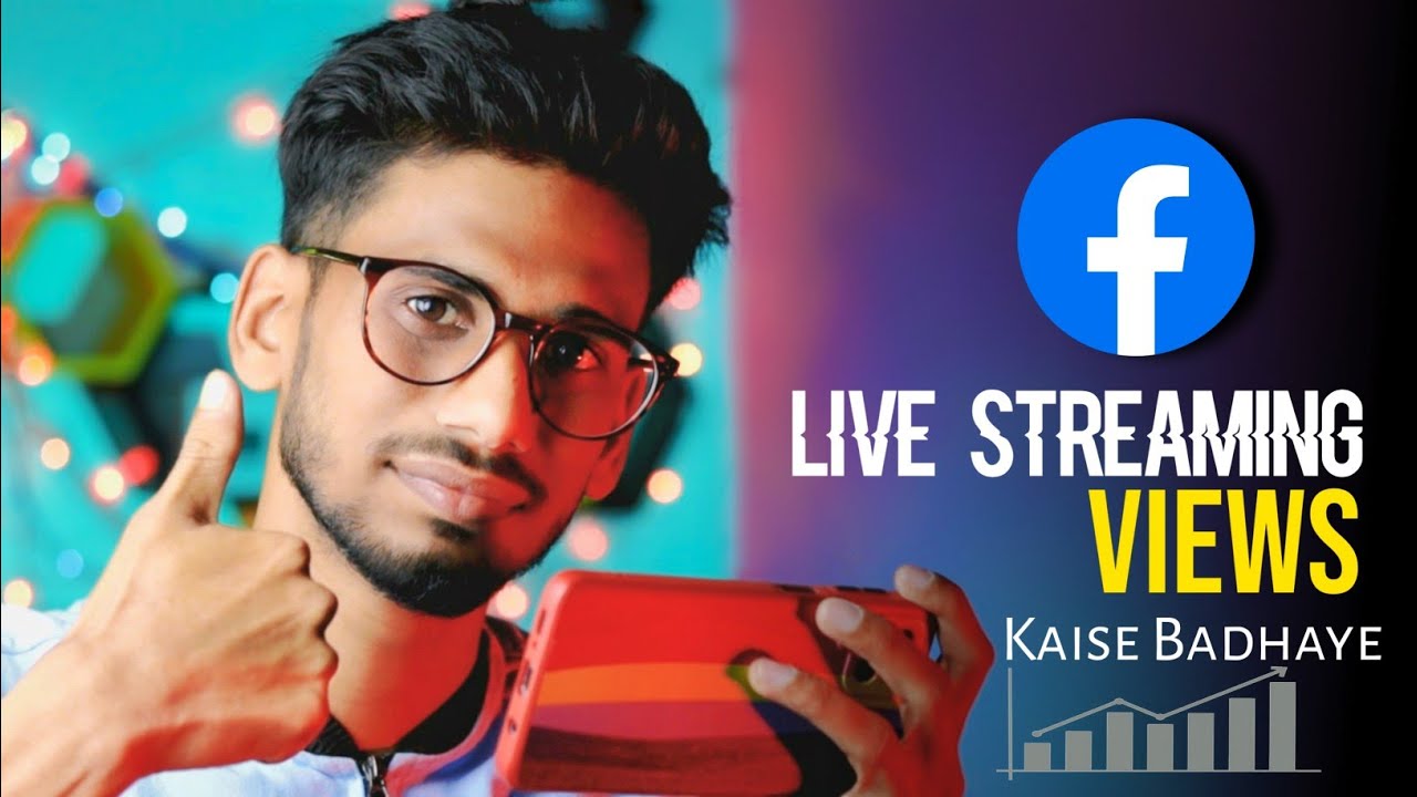 How To Increase Views On Facebook LiveStreaming Fb Live streaming pe Views kaise Badhaye