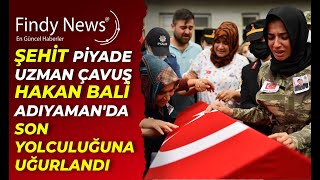 Piyade Uzman Çavuş Bali Adıyamanda Son Yolculuğuna Uğurlandı