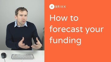 Getting started with Brixx part 6: How to forecast your funding requirements