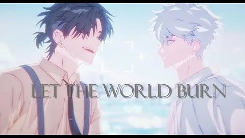 Lu Guang x Cheng Xiaoshi [Link Click] - Let The World Burn