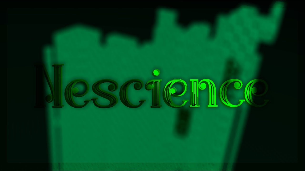 Nescience - YouTube