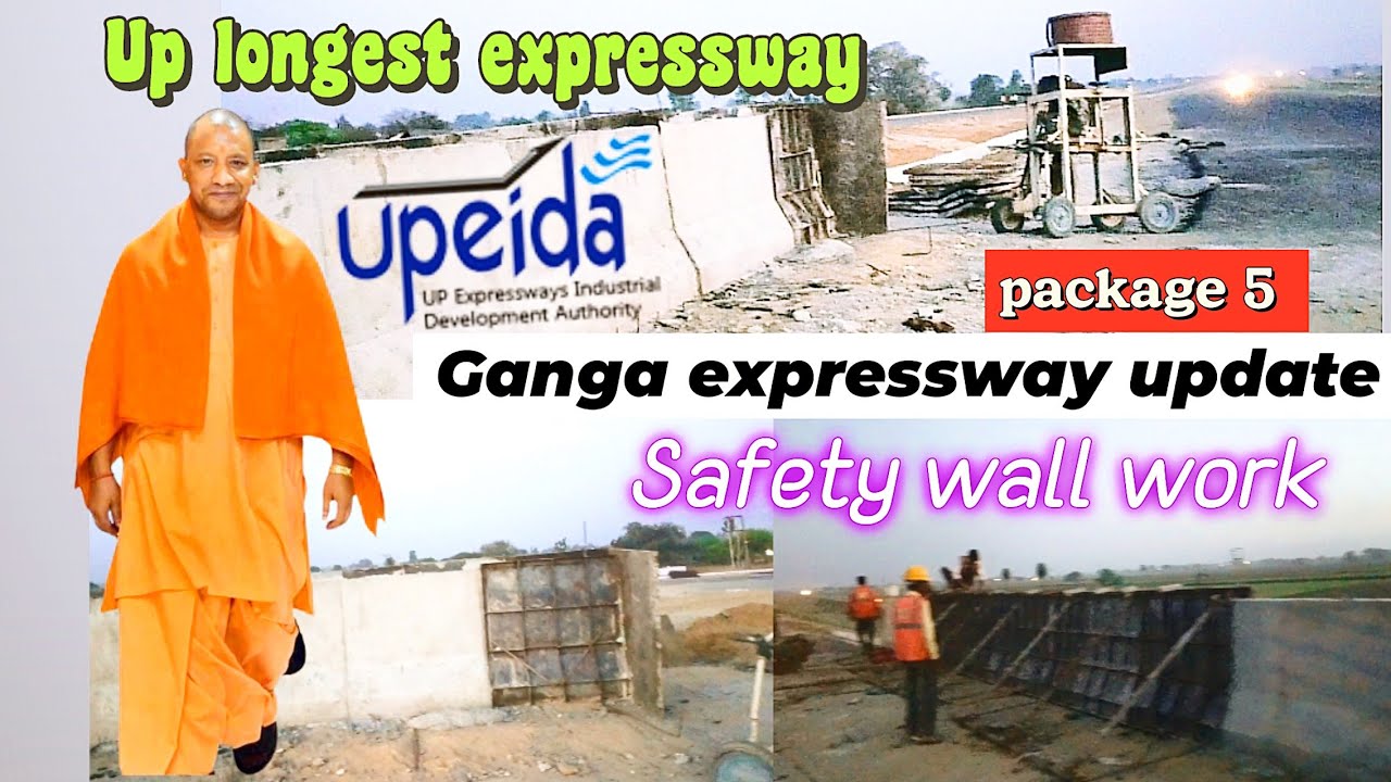 Ganga expressway New update package 5 | SVUP safety wall Work - YouTube