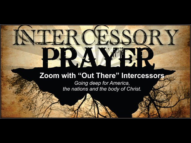 Intercessor Prayer Meeting 4-21-20