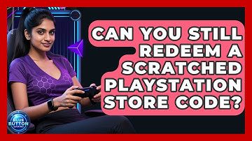 Can You Still Redeem A Scratched PlayStation Store Code? - Blue Button Gaming