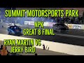 Street Outlaws No Prep Kings - Summit Motorsports Park, Great 8 Final: Ryan Martin vs Jerry Bird