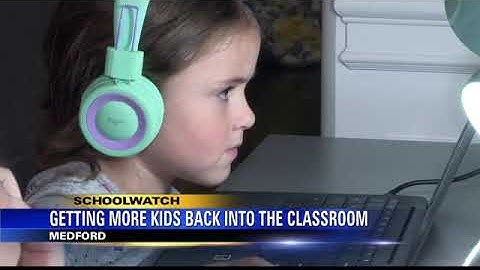 Medford Schools looking to get all kids back to full-time in-person learning