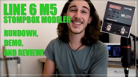 Line 6 M5 Rundown, Demo, and Review!