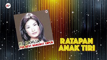 Iis Dahlia - Ratapan Anak Tiri (Koplo) (Official Audio)