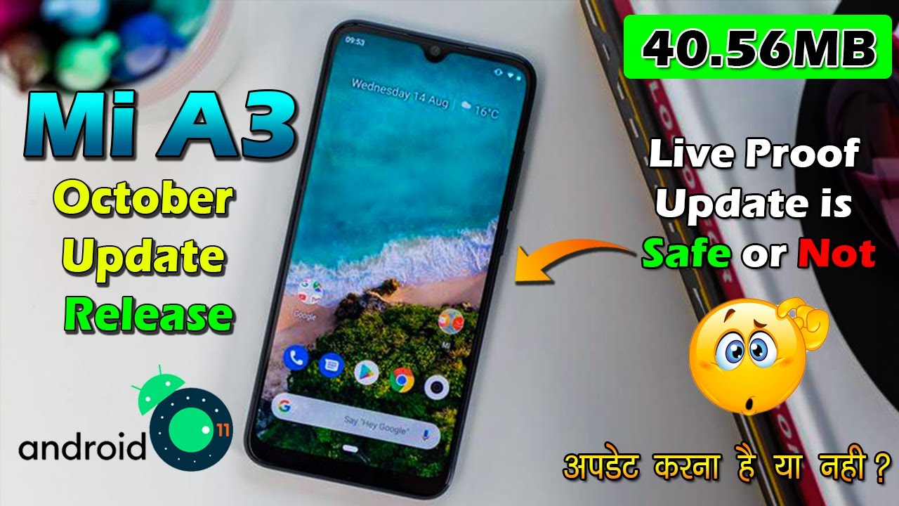 Mi A3 October 2021 Android 11 Update Release | 40.56 MB Update is Safe or not? live Prove Install