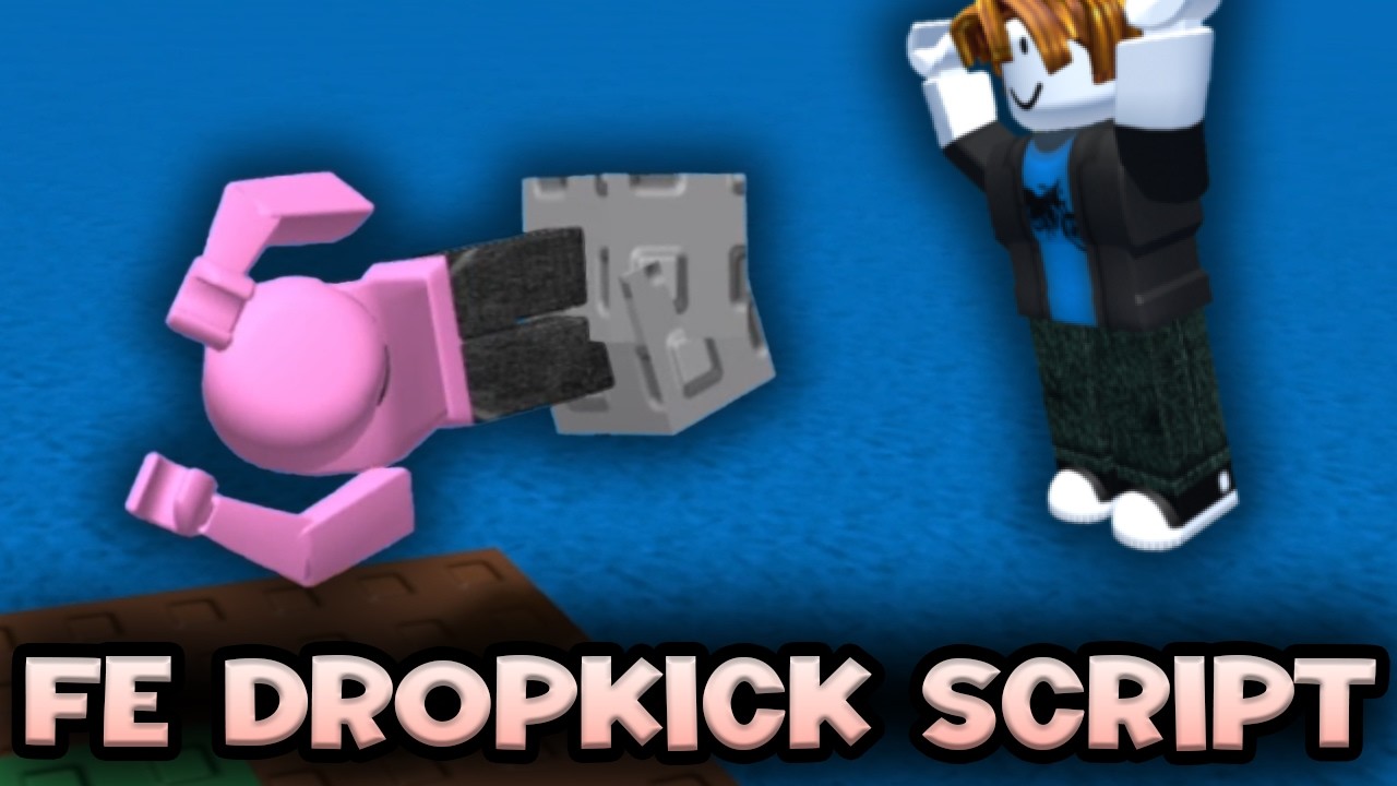 Dropkick Script FE Dropkick Script - ROBLOX EXPLOITING - YouTube