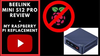 Beelink Mini S12 Pro MINI PC Review  My Raspberry Pi Replacement.