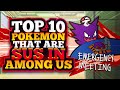 Top 10 Pokemon That Are SUS In Among Us