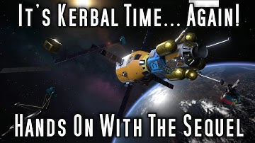 Kerbal Space Program 2 - First Impacts - Early Access Release