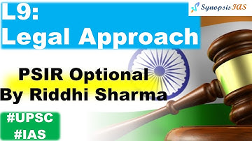 PSIR Optional lectures | L9 Legal Approach | PSIR Paper 1 | PSIR by Riddhi Sharma