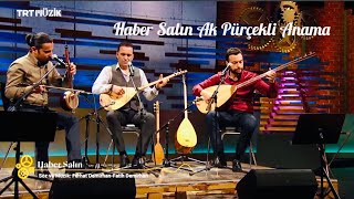 Fatih Demirhan - Haber Salın Ak Pürçekli Anama Resimi