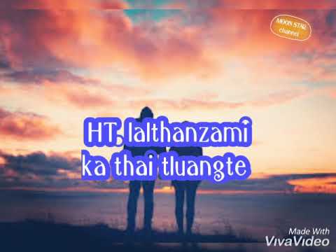 HT Lalthanzami ka thai tluangte lyrics