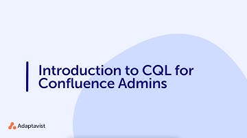 1.3 Introduction to CQL for Confluence Administrators - Data Center/Server