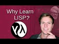 Why You Should Learn Lisp In 2022?