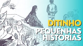 Vale Do Amanhecer A História De Ditinho Pequenas Histórias