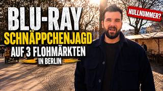 3 Berliner Flohmärkte, 0 Blu-rays – lohnt sich die Suche noch?