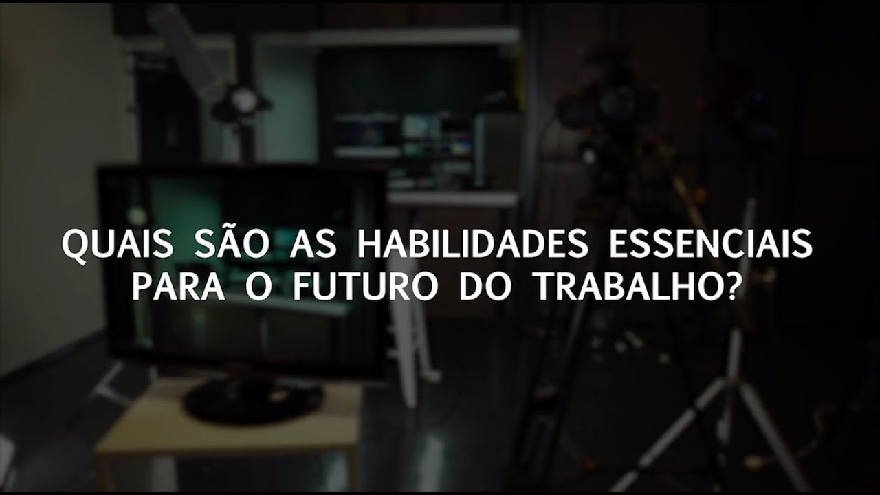 Quais são as habilidades essenciais para o futuro do trabalho? - YouTube