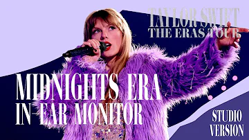 In-Ear Monitor Mix (wear earphones) Midnights Era  [The Eras Tour Studio Version]