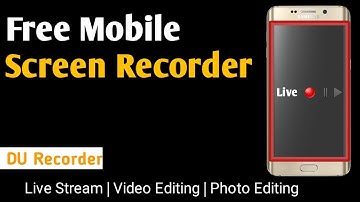 Du Recorder se video kaise banaye | youtube video kaise banaye | du recorder
