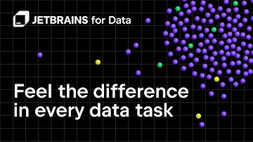 JetBrains for Data. Feel the Difference in Every Data Task