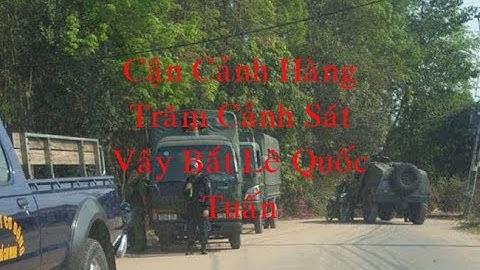 HÀNG TRĂM CẢNH SÁT CƠ ĐỘNG VÂY BẮT LÊ QUỐC TUẤN l KẺ NỔ SÚNG BẮN 5 NGƯỜI l CỦ CHI TP. HCM