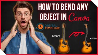 how to bend an object in canva | digitaltimeline screenshot 5