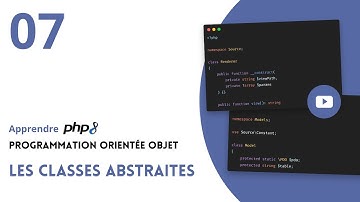 PHP 8 : Programmation Orientée Objet - #07 Les classes abstraites