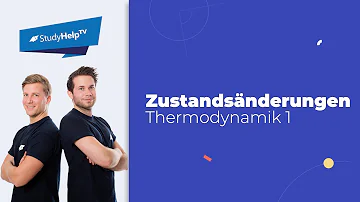 Welche Zustandsänderungen können durch die Thermodynamik beschrieben werden?