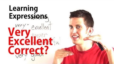 Very Excellent Correct? | ｜Common Mistakes for ESL Learners