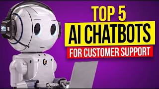 Top 5 AI Chatbots for Customer Support | Automate Your Website