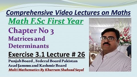 Inverse of Matrix, Solution of Equations by Matrices, Math FSC Part First, Ch 3 Ex 3.1 Lec 26