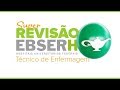 SUPER REVISÃO para Técnico de Enfermagem EBSERH - Específicas - Enfermagem para Concursos