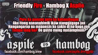 Friendly Fire - Hambog Ng Sagpro X Aspile DMNGGLDZ