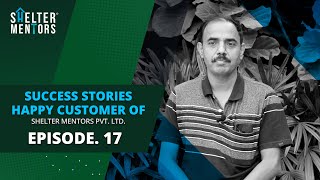 Success Stories | Happy Customer of Shelter Mentors Pvt Ltd | Episode 17 | Splendid Park, Pune