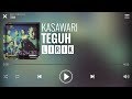 Kasawari  teguh lirik