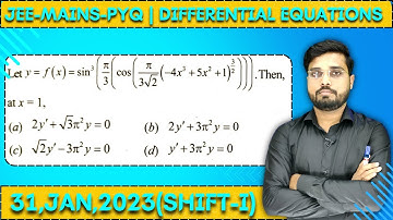 JEE Mains 2023 PYQ [31,JAN,2023(Shift-I)] || Find the Solutions || Differential Equations PYQ