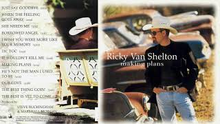 Video thumbnail of "Ricky Van Shelton ~  "He's Not the Man I Used to Be""