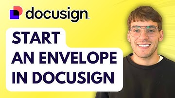 How to Start an Envelope in Docusign [2025 Guide]