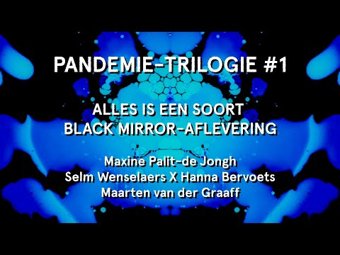 De offline Pandemie-trilogie, editie 1: ALLES IS EEN SOORT BLACK MIRROR-AFLEVERING