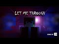 &quot;Let Me Through&quot; | A Minecraft Animated Music Video ( Song By CG5 ft. Dolvondo )