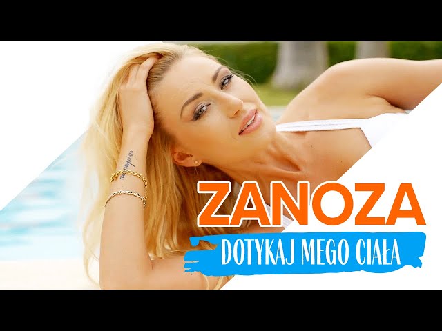 ZaNoZa - Dotykaj Mego Ciała