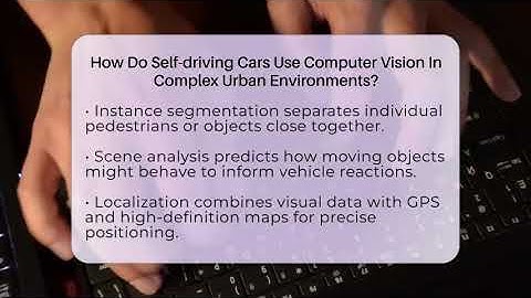 How Do Self-driving Cars Use Computer Vision In Complex Urban Environments? - Talking Tech Trends